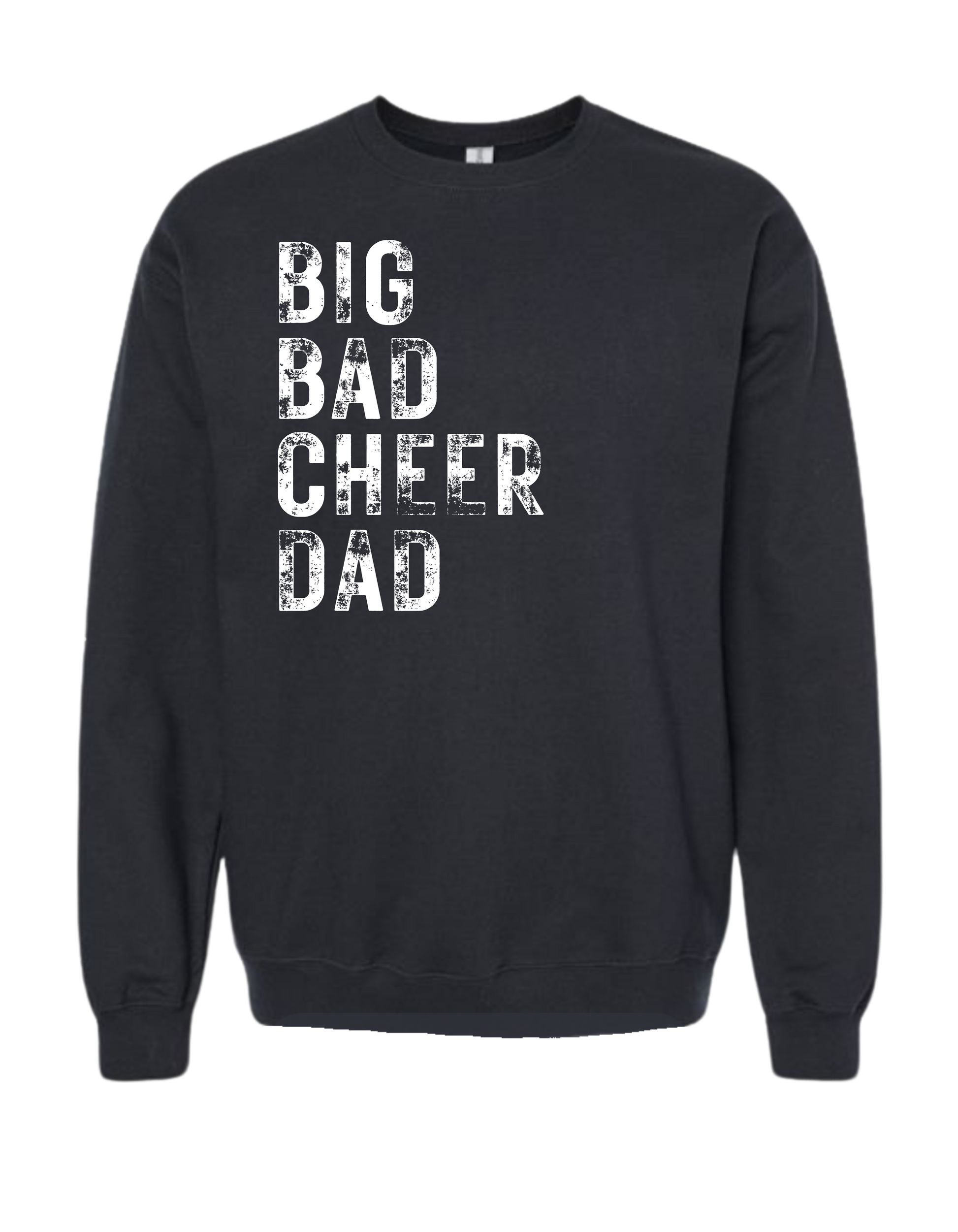 Big Bad Cheer Dad Crewneck Sweatshirt