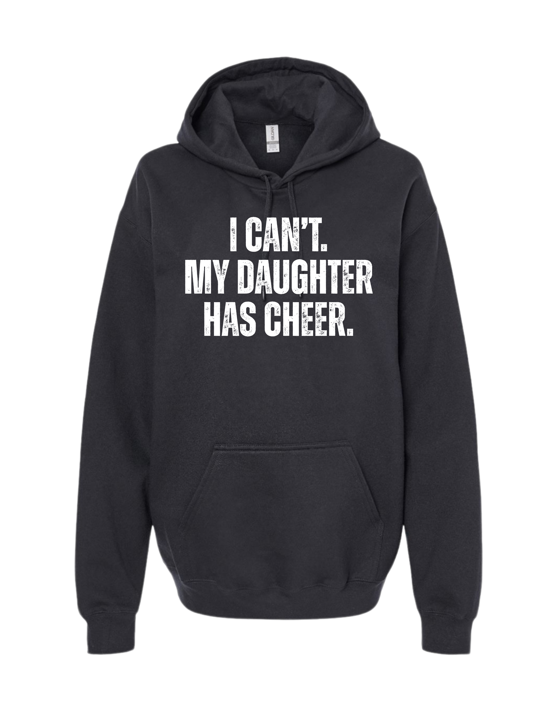 My Daughter Has Cheer Hooded Sweatshirt