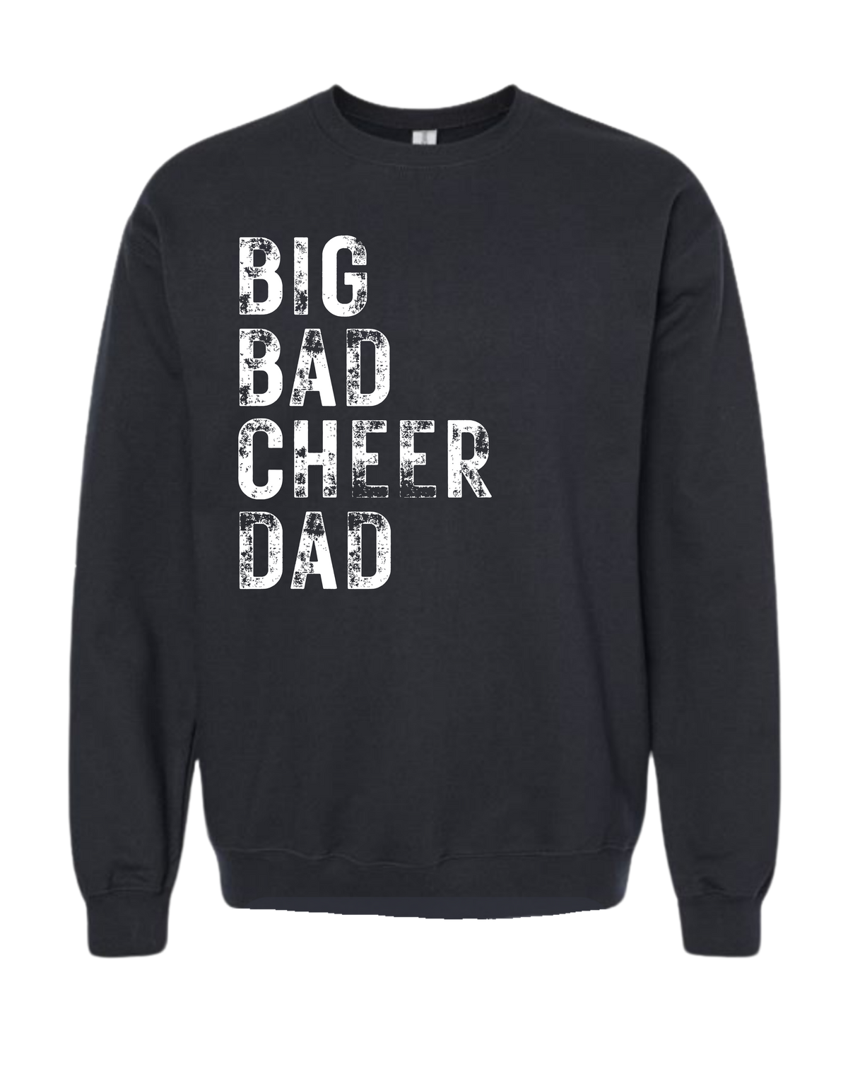 Big Bad Cheer Dad Crewneck Sweatshirt