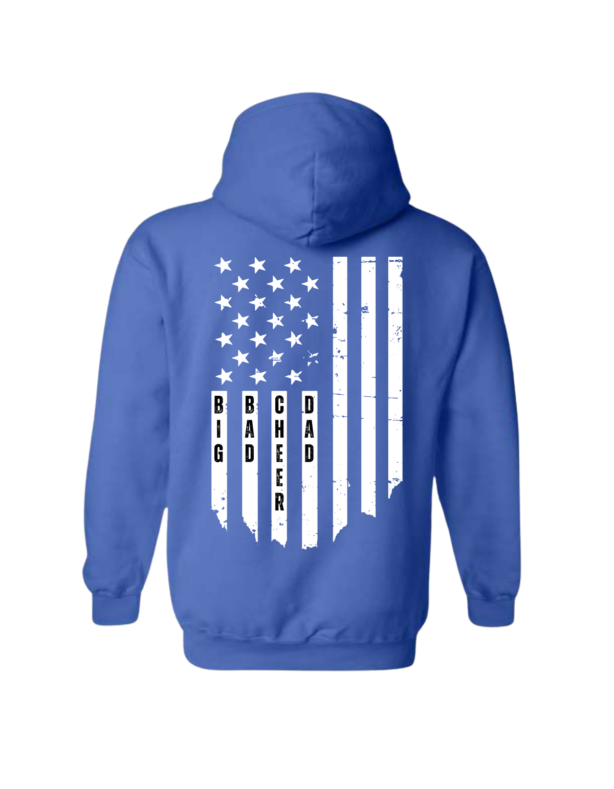 Big Bad Cheer Dad Flag Hooded Sweatshirt