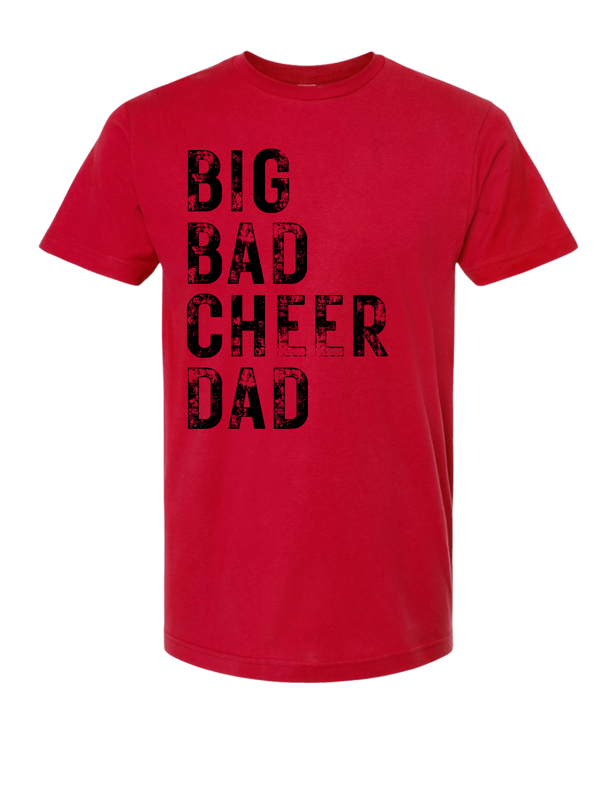 Big Bad Cheer Dad T-Shirt