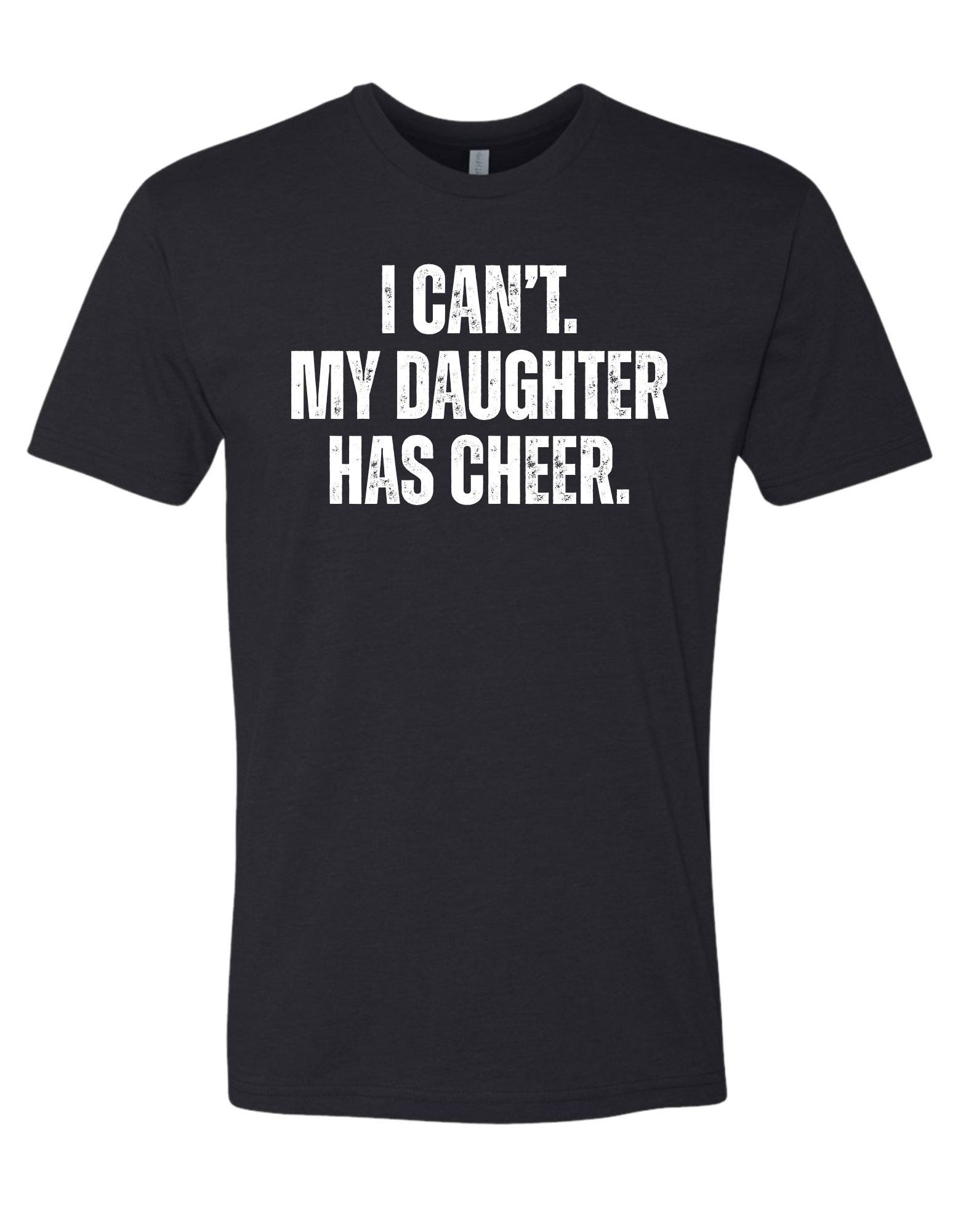 My Daughter Has Cheer T-Shirt - Adult