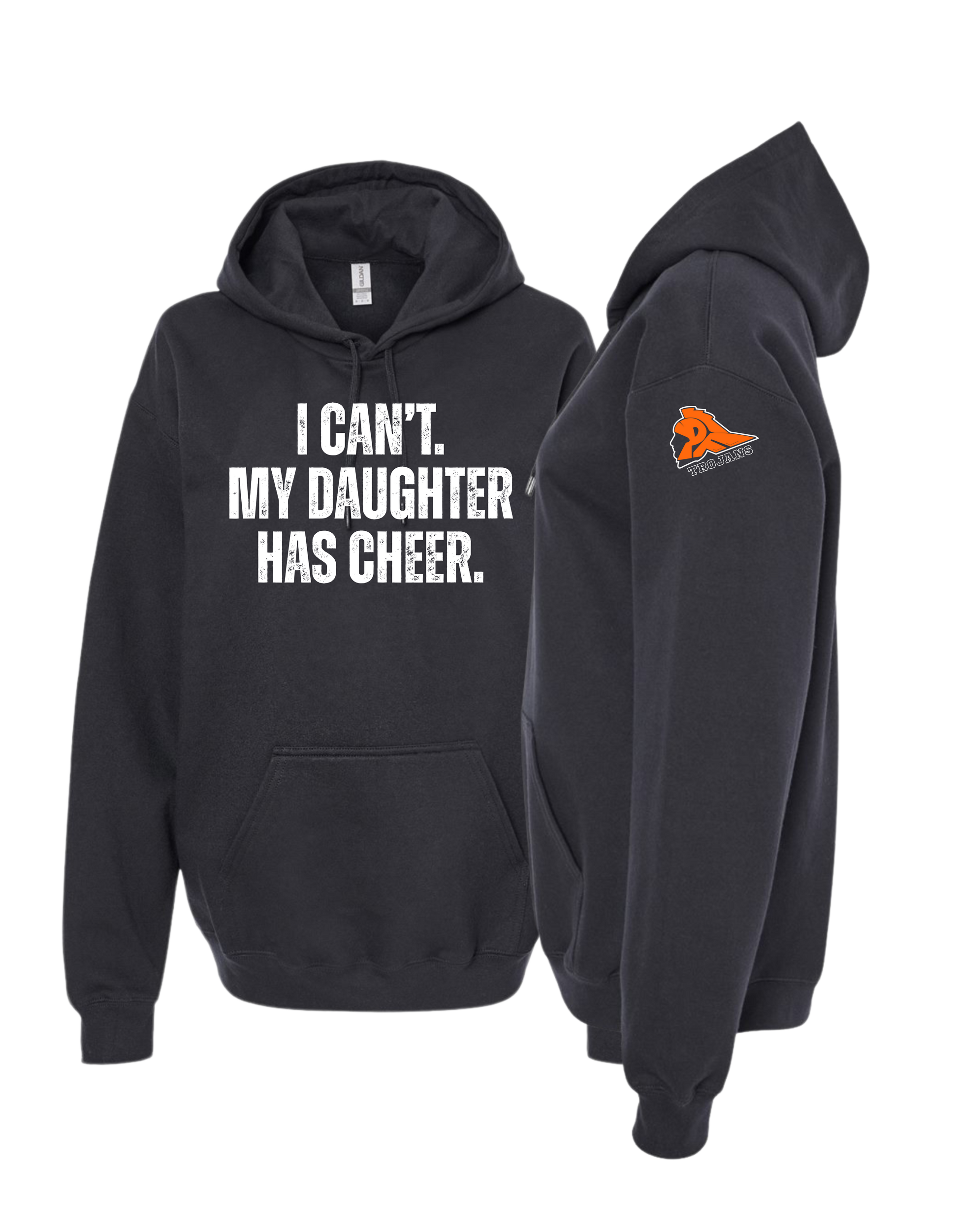 My Daughter Has Cheer Hooded Sweatshirt