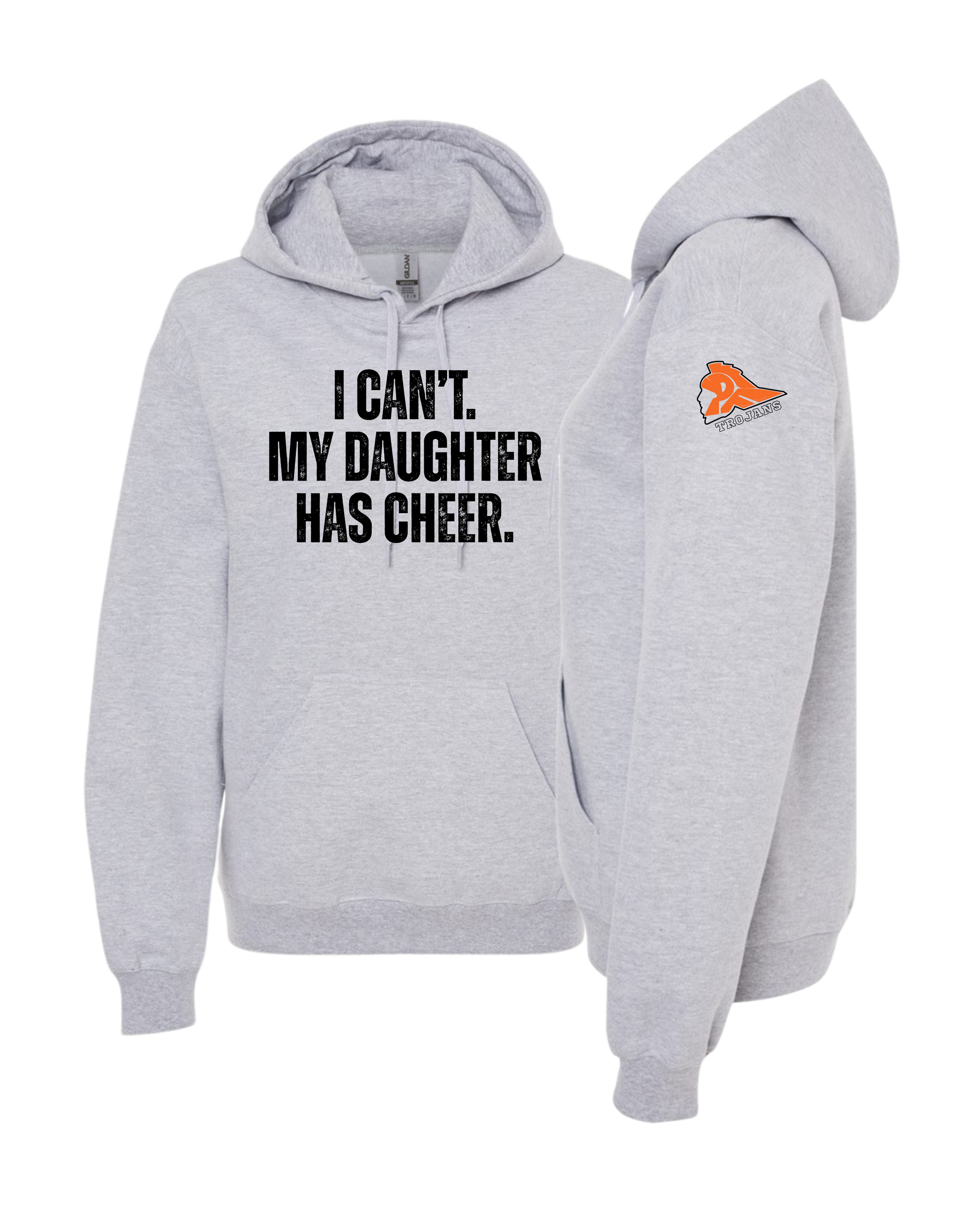 My Daughter Has Cheer Hooded Sweatshirt