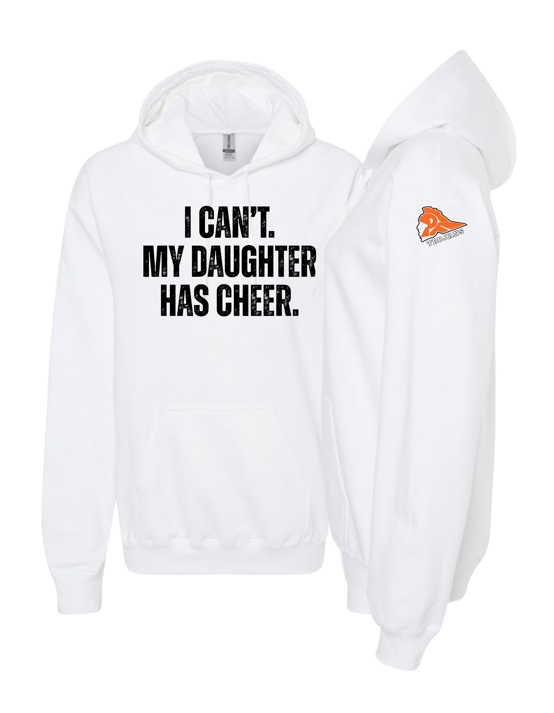 My Daughter Has Cheer Hooded Sweatshirt