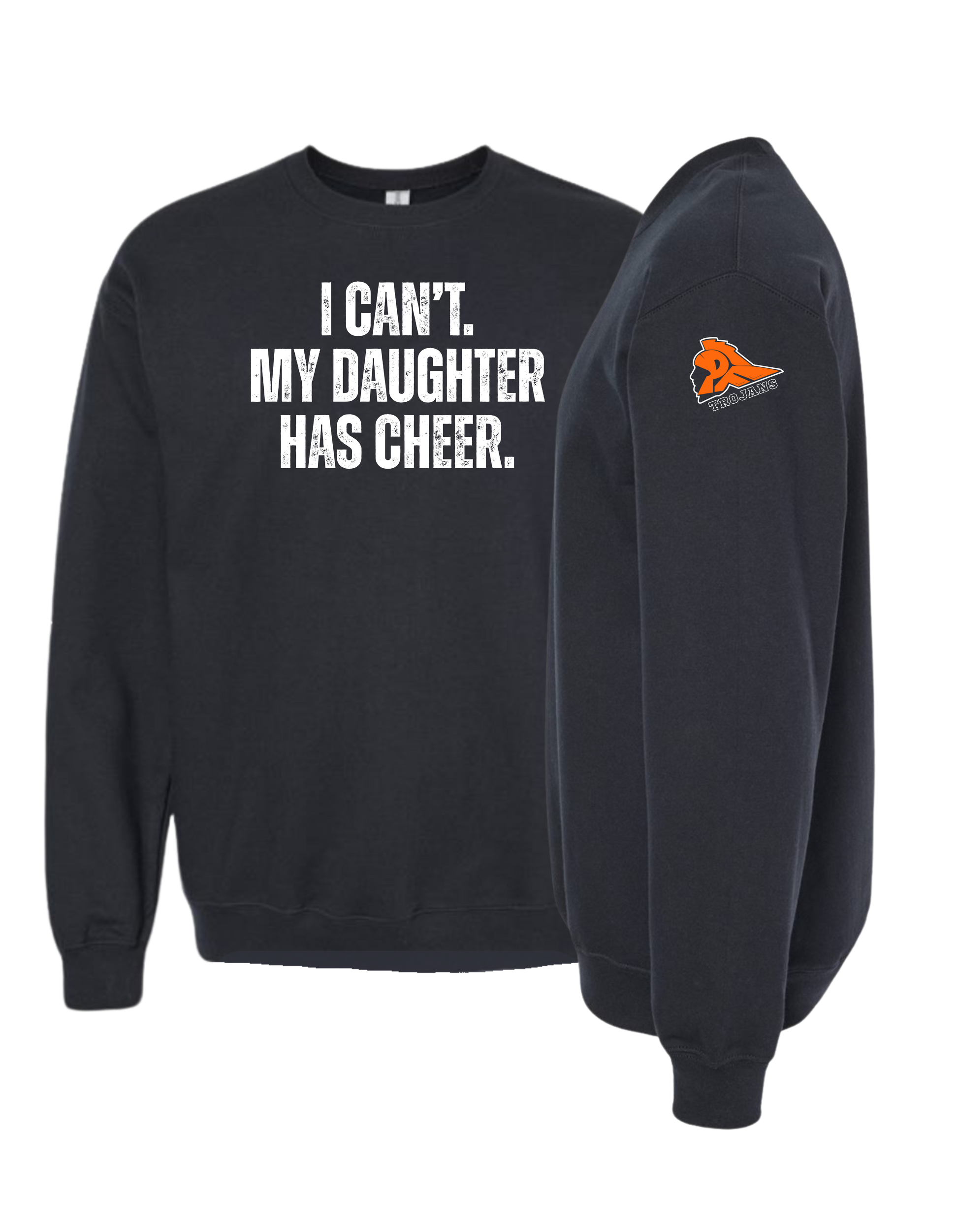 My Daughter Has Cheer Sweatshirt