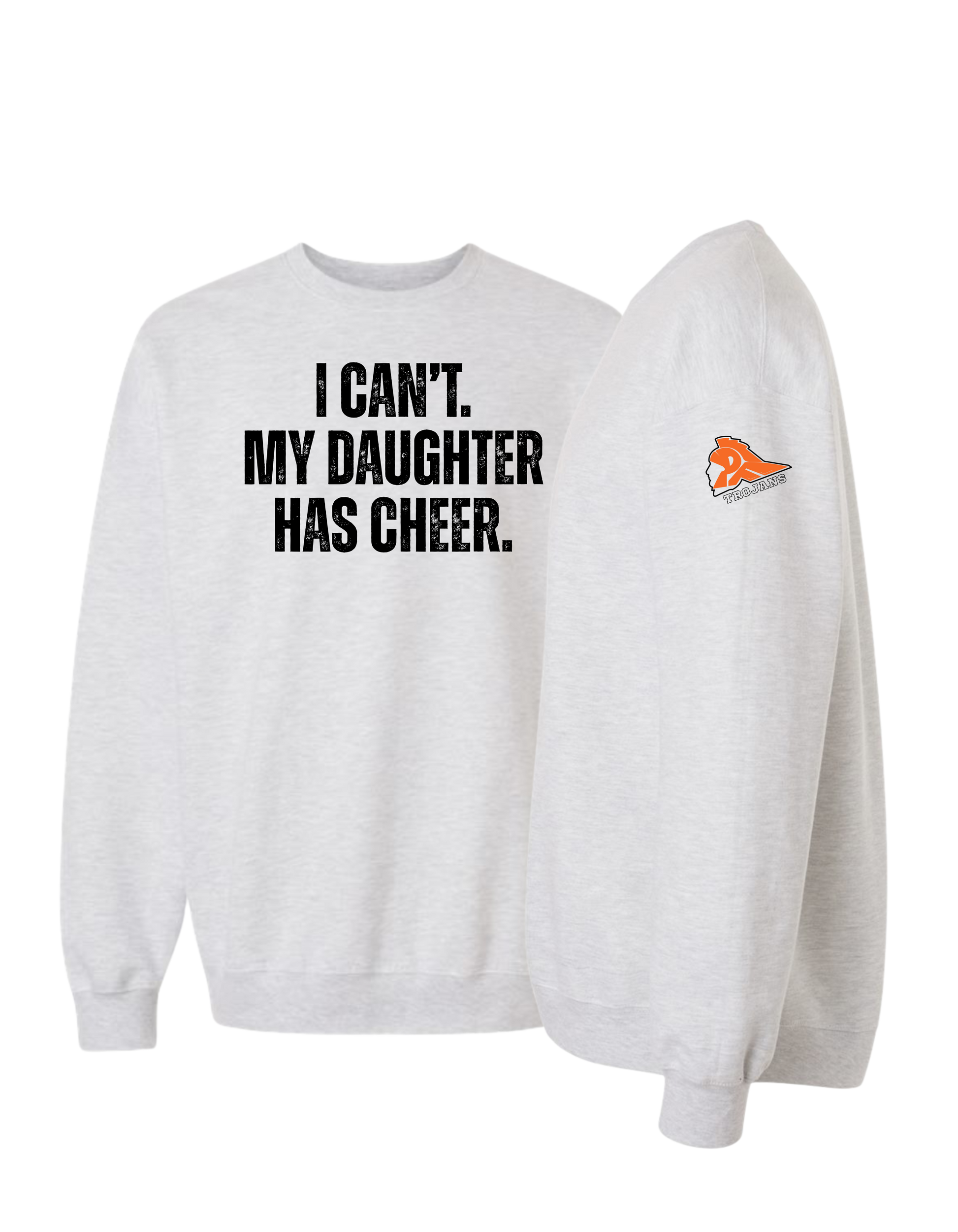 My Daughter Has Cheer Sweatshirt