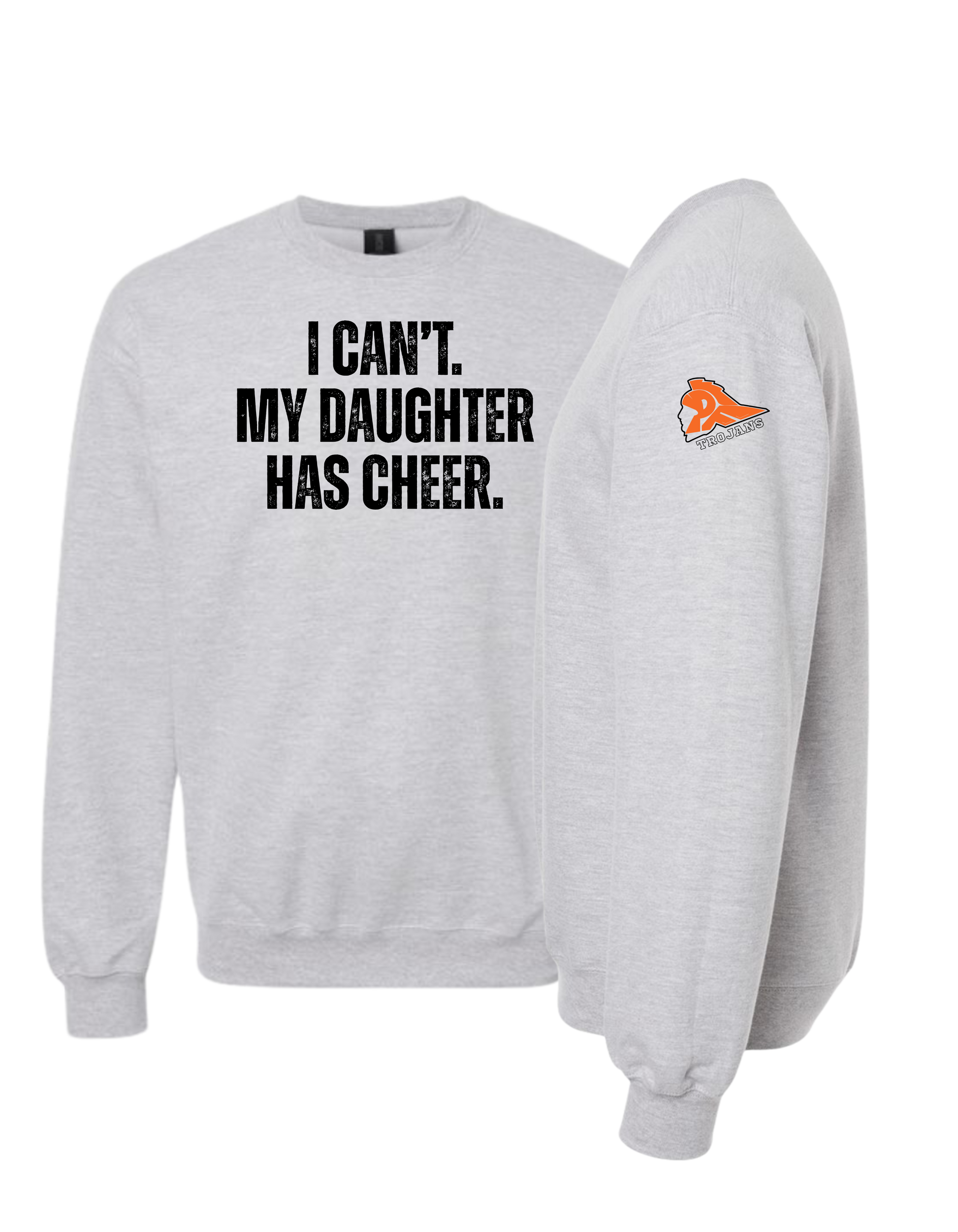 My Daughter Has Cheer Sweatshirt