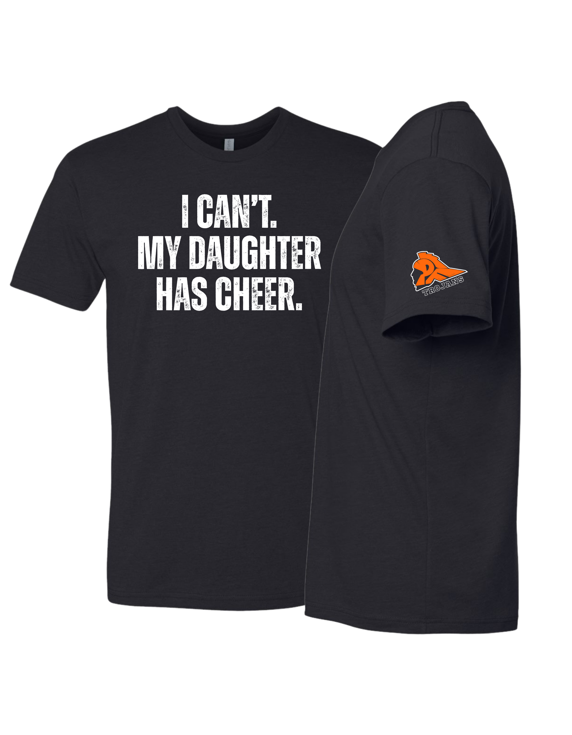 My Daughter Has Cheer T-Shirt - Adult