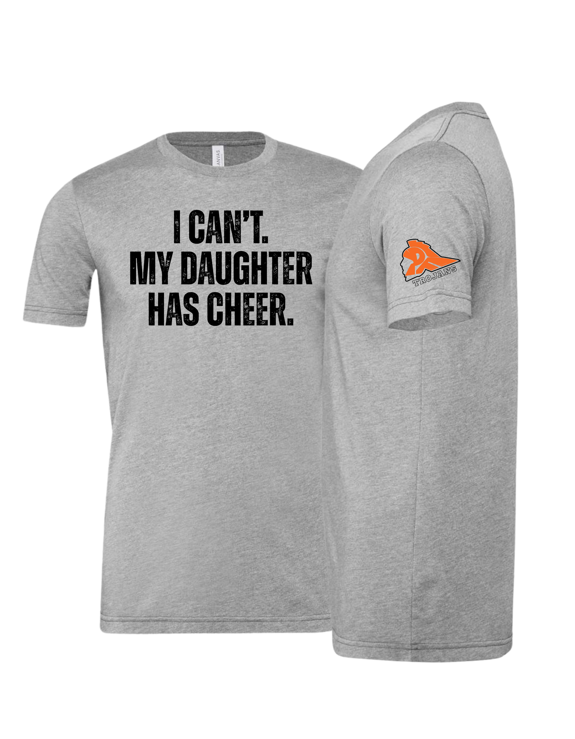 My Daughter Has Cheer T-Shirt - Adult
